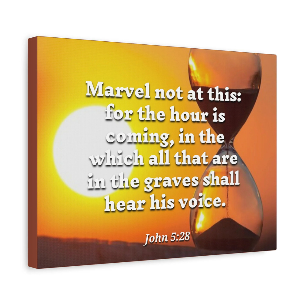 Scripture Canvas Hear His Voice John 5:28 Christian Wall Art Bible Verse Print